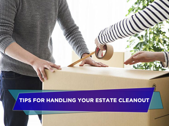 Tips for Handling Your Estate Cleanout